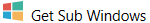 Get Sub Windows.png